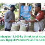 Pembagian 15.000 kg Untuk Anak Yatim & Guru Ngaji di Pondok Pesantren Cililin