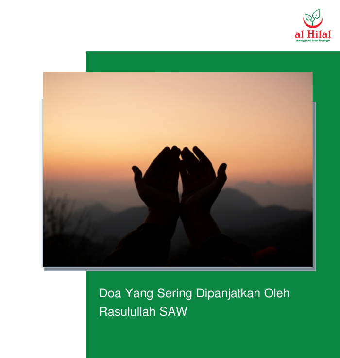 Doa Yang Sering Dipanjatkan Oleh Rasulullah SAW LAZ al Doa Yang Sering Dipanjatkan Oleh Rasulullah SAW LAZ al