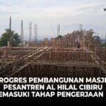 Progres Pembangunan Masjid Pesantren Al Hilal Cibiru Mulai Memasuki Tahap Pengerjaan  Lantai 3
