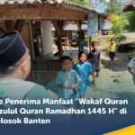 Antusiasme Penerima Manfaat “Wakaf Quran Spesial Nuzulul Quran Ramadhan 1445 H” di Wilayah Pelosok Banten