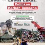 Zakat yang Kita Tunaikan, Pulihkan Saudara Terdampak Bencana di Sumatera