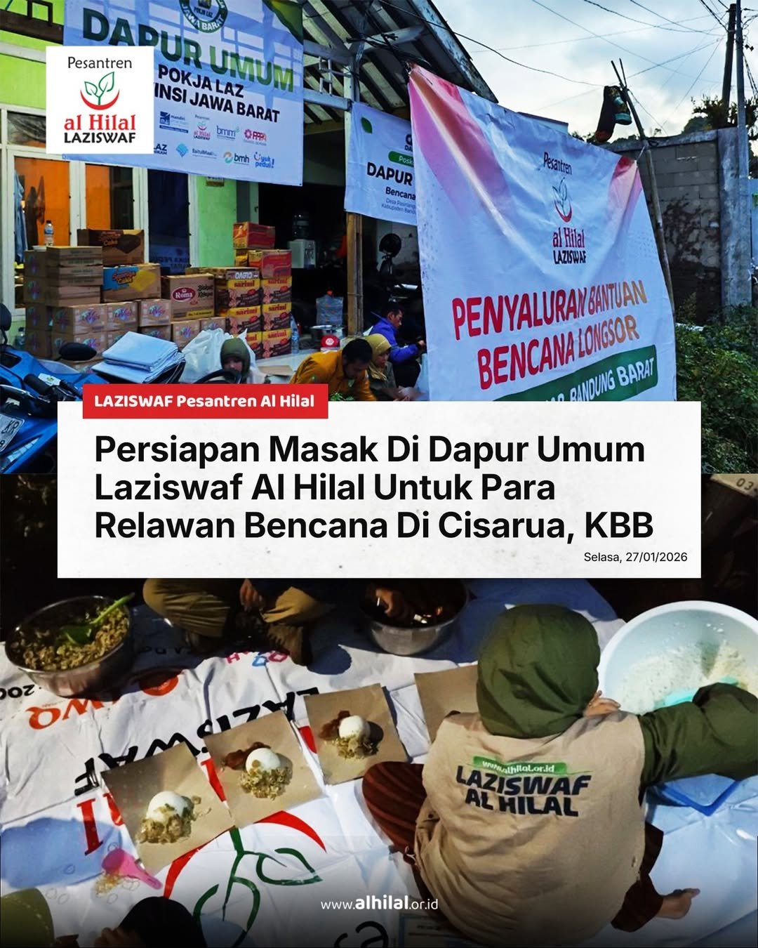 Lembaga Amil Zakat Infaq Sedekah Al Hilal Buka Dapur Umum untuk Penyintas Cisarua