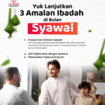 Ramadhan Berlalu, Saatnya Lanjutkan Kebaikan di Bulan Syawal