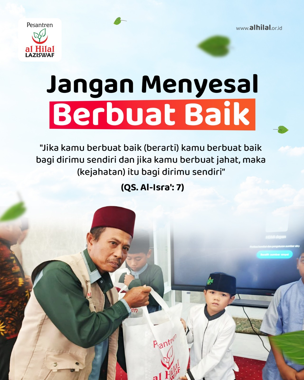 Jangan Menyesal Berbuat Baik, Karena Insya Allah Kebaikan Tersebut Akan Kembali Kepada Kita