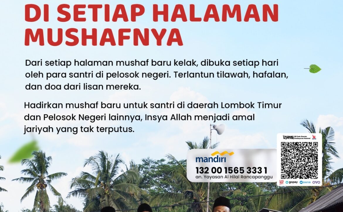 Pahala Jariyah di Setiap Halaman Mushaf: Cara Mudah Hadirkan Al-Quran untuk Santri Pelosok Negeri