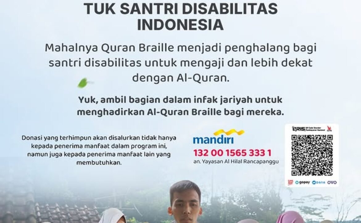 Sedekah Quran Braille Tuk Santri Disabilitas Indonesia di Lembaga Amil Zakat Bandung Al Hilal