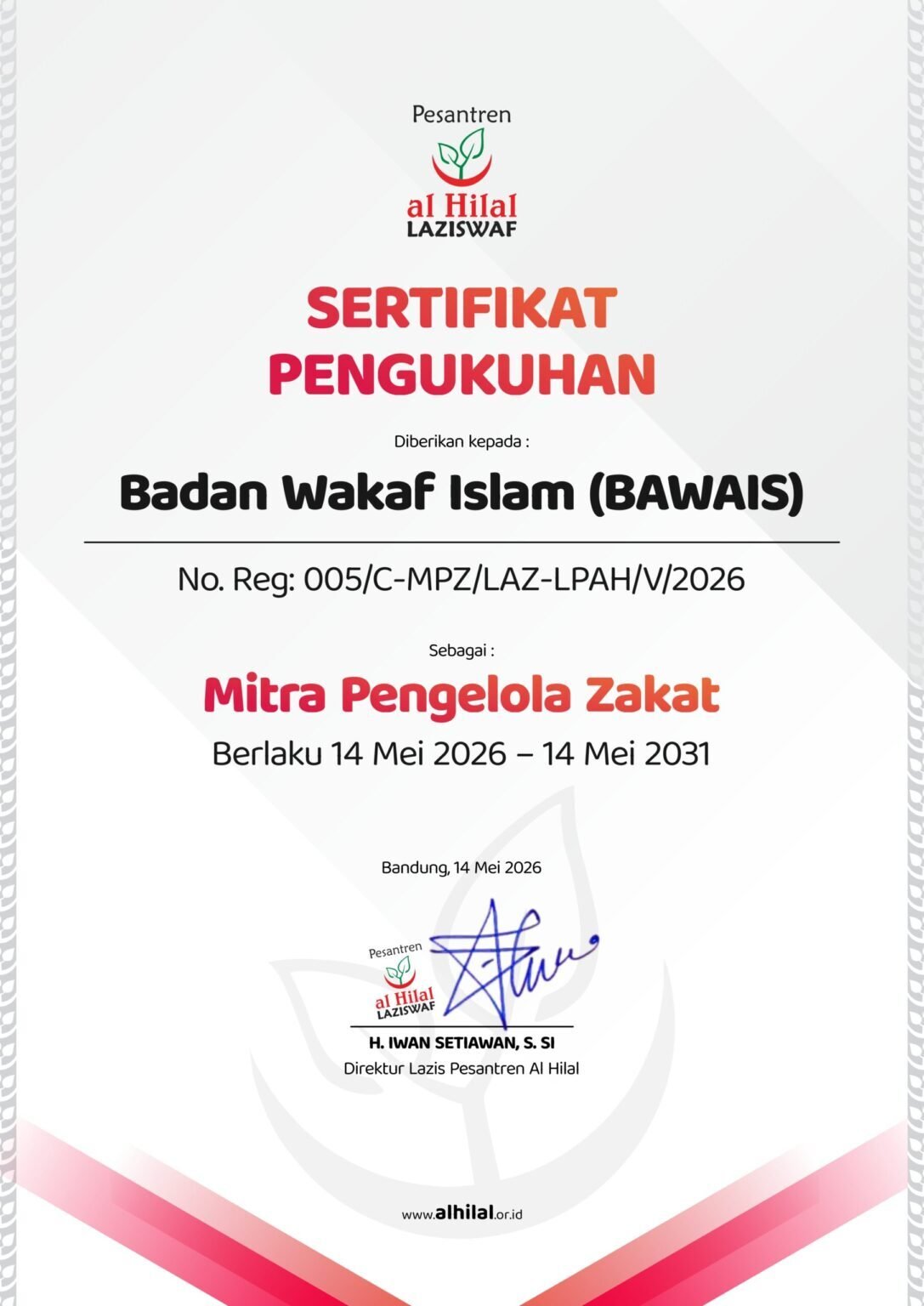 LAZISWAF Pesantren Al Hilal Resmi Jalin Kemitraan dengan Badan Wakaf Islam (BAWAIS) sebagai Mitra Pengelola Zakat