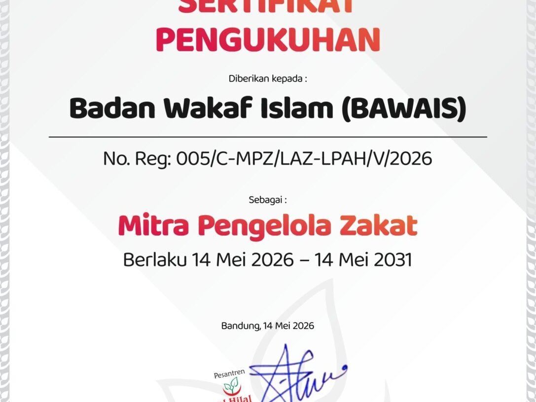 LAZISWAF Pesantren Al Hilal Resmi Jalin Kemitraan dengan Badan Wakaf Islam (BAWAIS) sebagai Mitra Pengelola Zakat