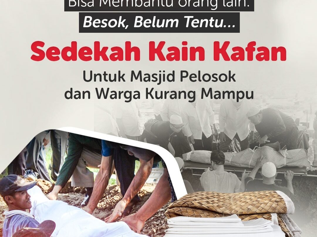 Sedekah Kain Kafan untuk Masjid Pelosok dan Warga Kurang Mampu