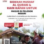 Sedekah Mushaf Al Quran dan Kain Kafan untuk Masjid di Pelosok Negeri | LAZISWAF Al Hilal