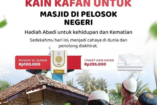Sedekah Mushaf Al Quran dan Kain Kafan untuk Masjid di Pelosok Negeri | LAZISWAF Al Hilal