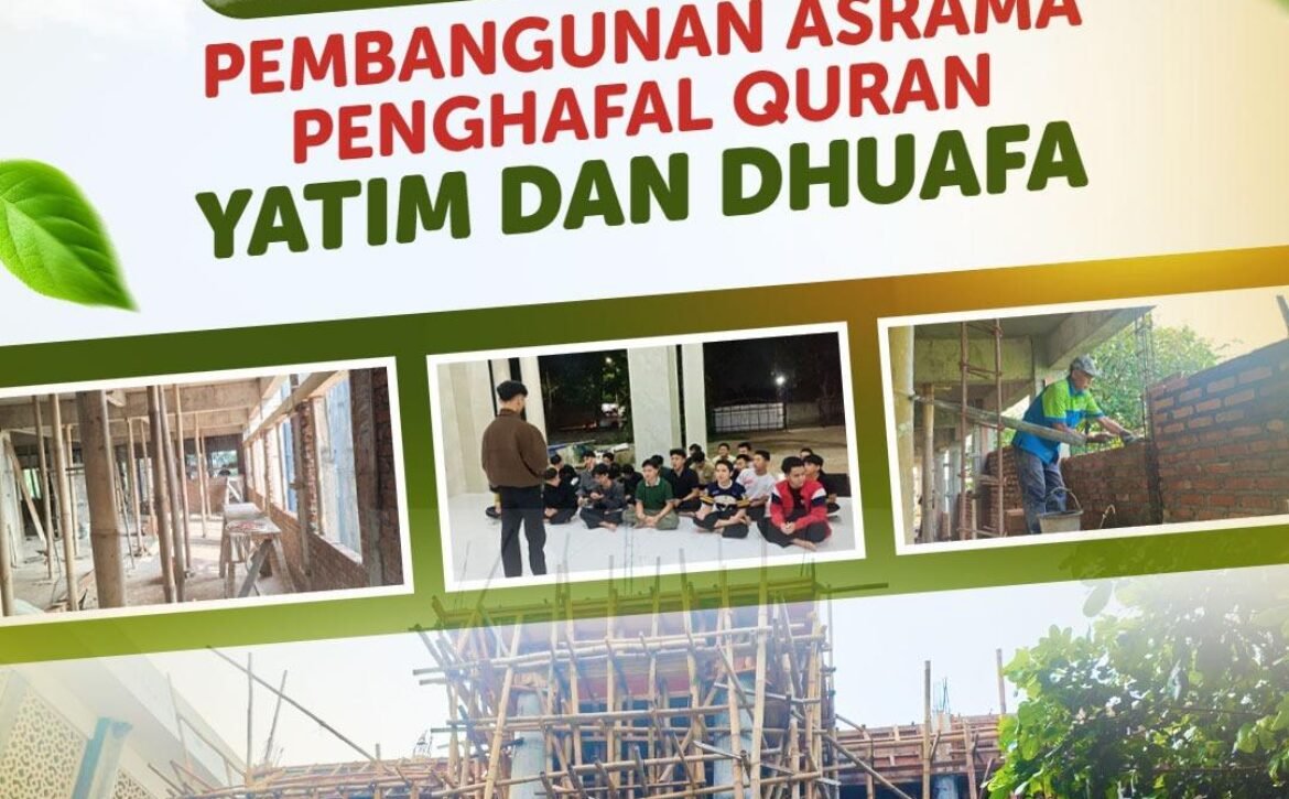 Dukung Pembangunan Asrama Santri Pesantren Al Hilal, Hadirkan Rumah yang Layak untuk Para Penghafal Al-Qur'an