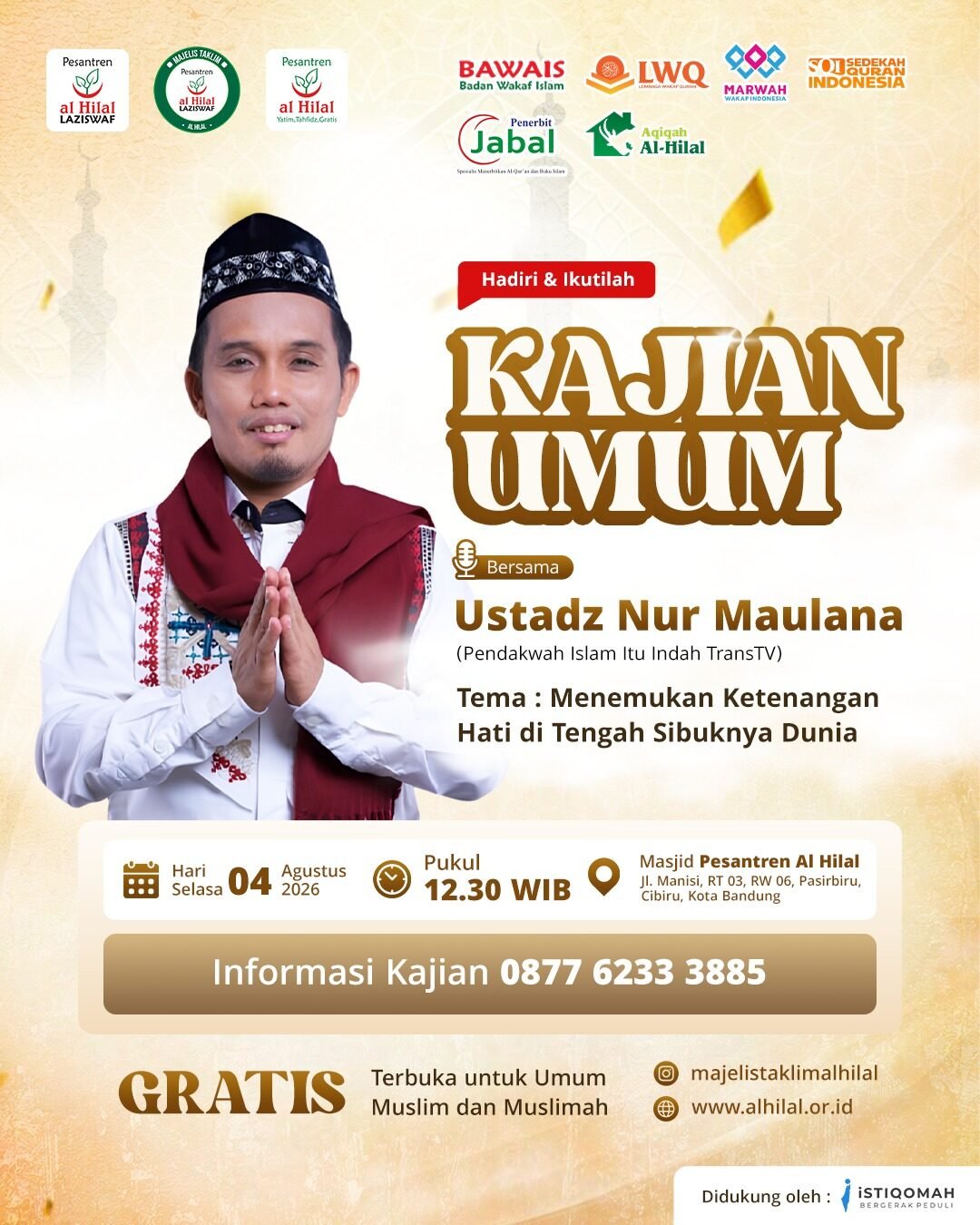 Kajian Umum Al Hilal Bersama Ustadz Nur Maulana: Menemukan Ketenangan Hati di Tengah Sibuknya Dunia