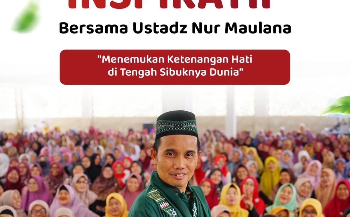 Siaran Ulang Kajian Umum Ustadz Nur Maulana | LAZISWAF Al Hilal