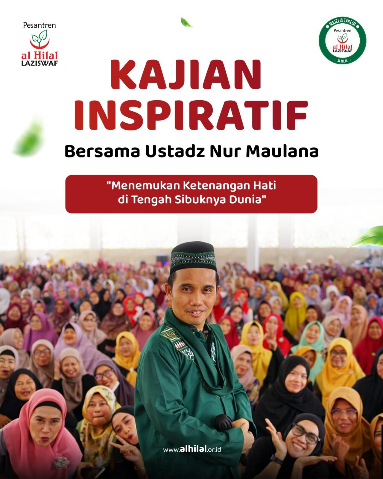 Siaran Ulang Kajian Umum Ustadz Nur Maulana | LAZISWAF Al Hilal