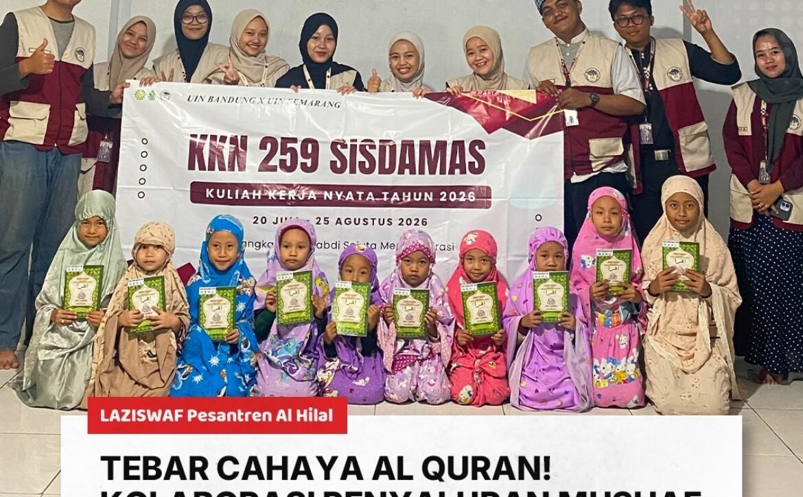 Wakaf Quran Pelosok Cianjur, LAZISWAF Al Hilal Gandeng KKN Sebar