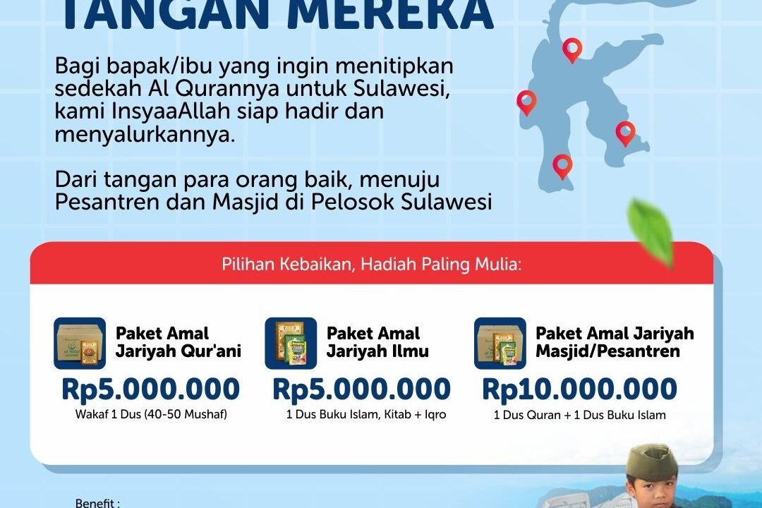 Sedekah Mushaf Al Quran Sulawesi, Tebarkan Cahaya Al Quran ke Pelosok Negeri
