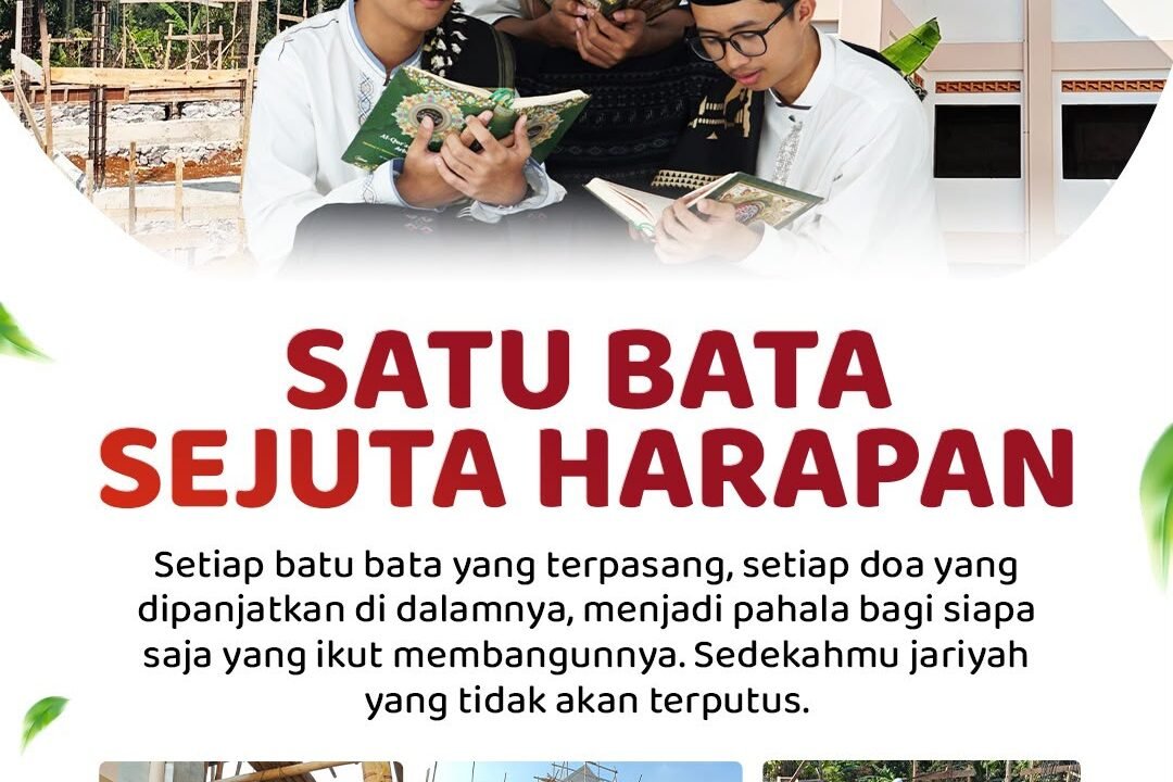 Wakaf Pembangunan Pesantren Al Hilal, Satu Bata Sejuta Harapan