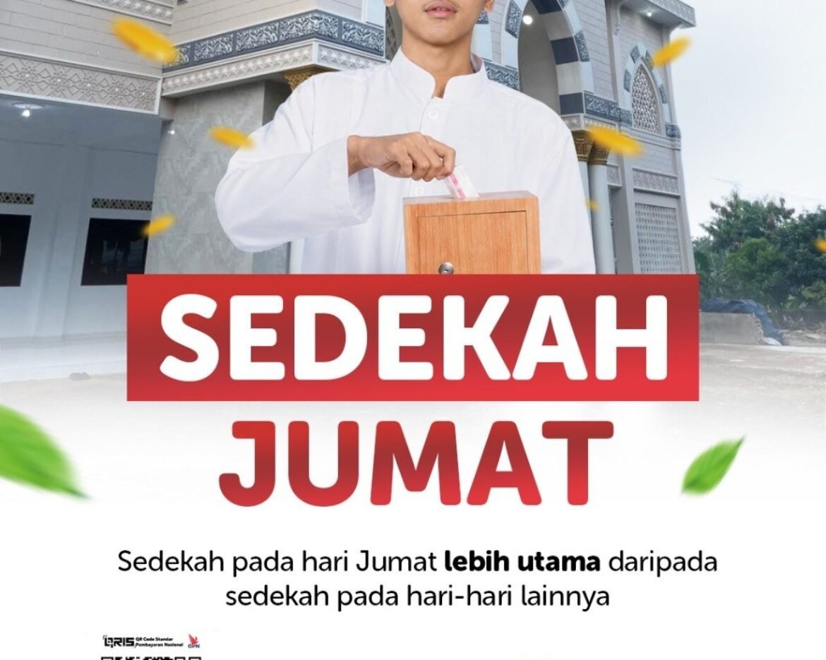 Sedekah Jumat: Keutamaan, Waktu Terbaik, dan Cara Menyalurkannya