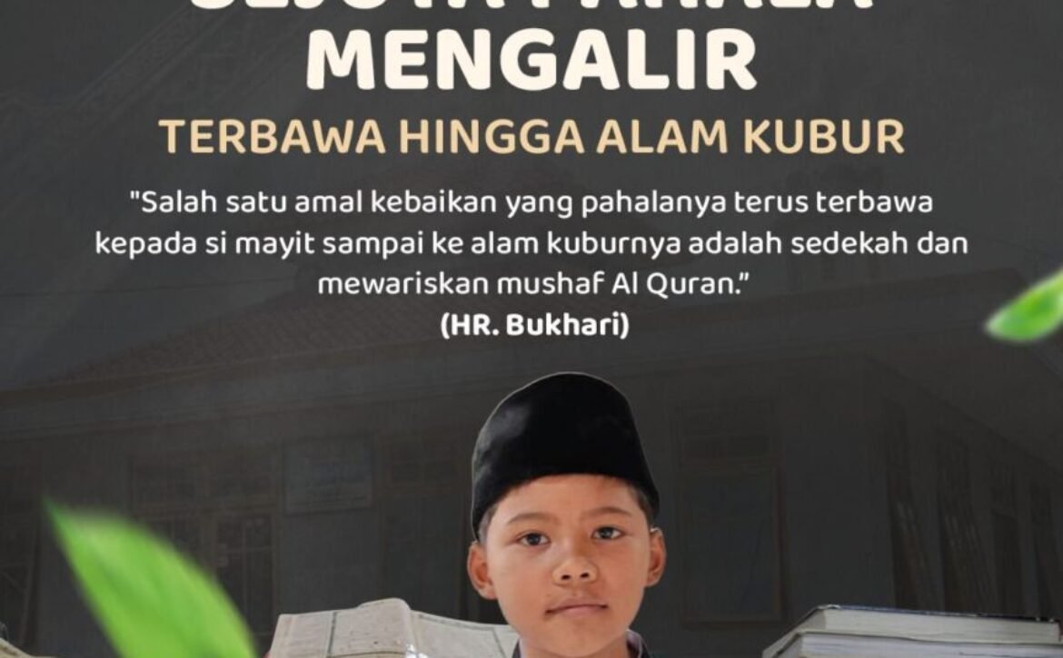 Sedekah Al Quran, Amal Jariyah Berpahala hingga Alam Kubur