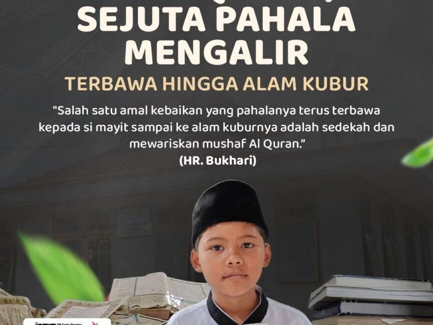 Sedekah Al Quran, Amal Jariyah Berpahala hingga Alam Kubur