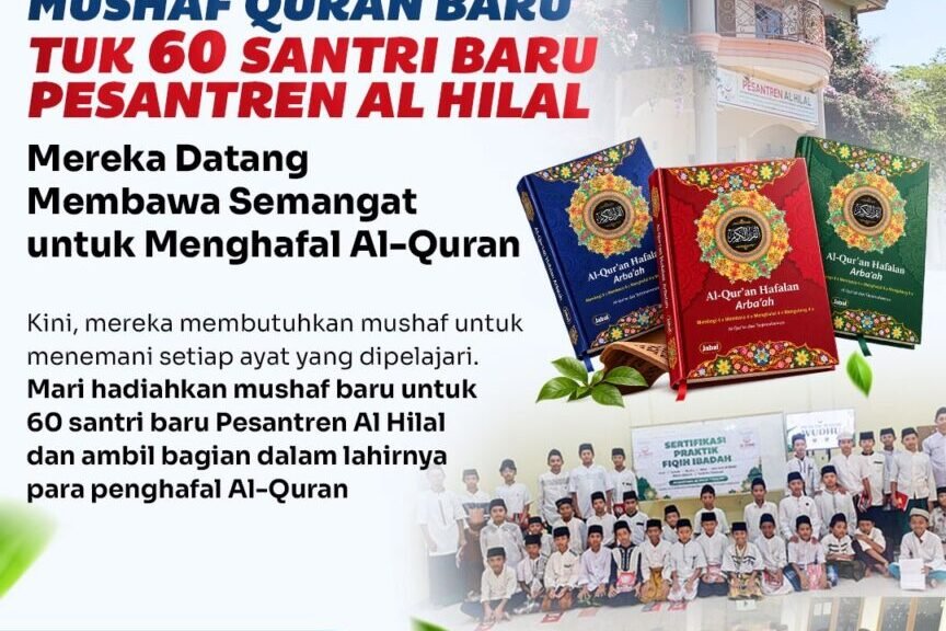 Sedekah Mushaf Al-Quran untuk 60 Santri Baru Pesantren Al Hilal