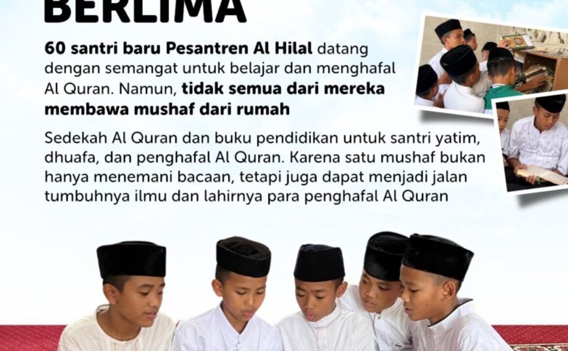 Sedekah Mushaf Al Quran untuk Santri Yatim dan Dhuafa Al Hilal