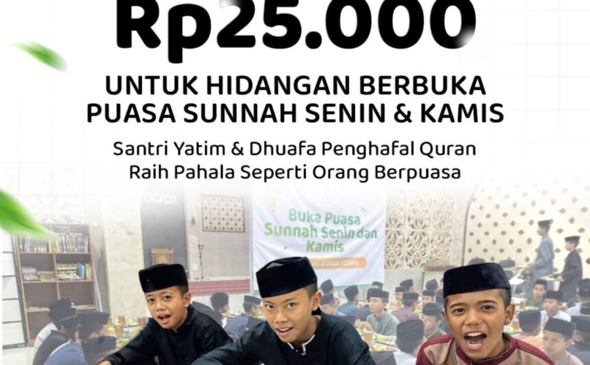 Sedekah Rp25.000 Buka Puasa Sunnah Senin Kamis, Ini Cara dan Keutamaannya